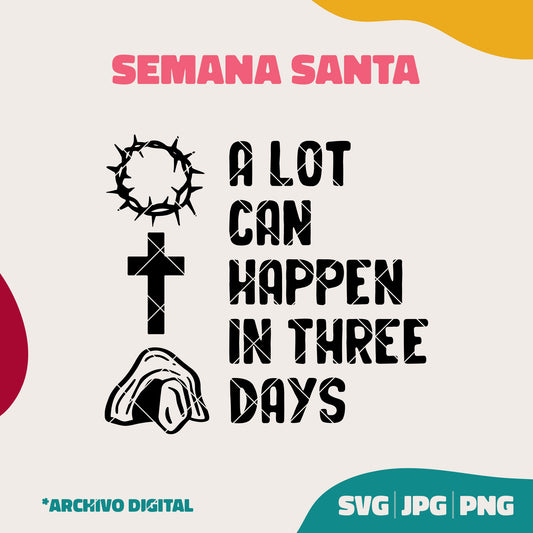 A lot can happen in 3 days Clipart (SVG, PNG, JPG)