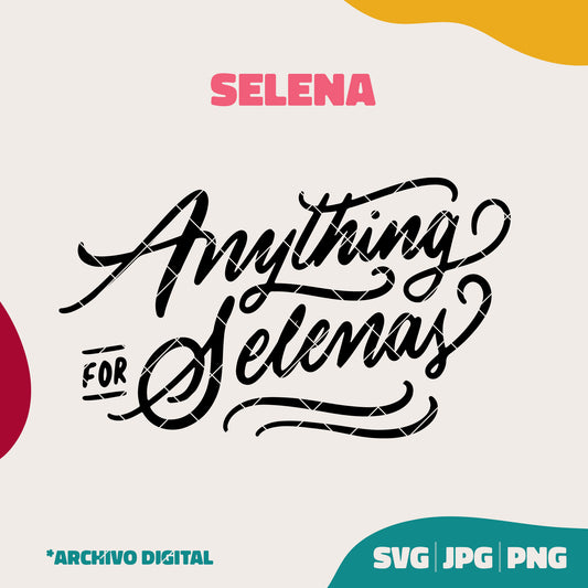 Anything for Selenas (SVG, JPG, PNG) Selena Quintanilla