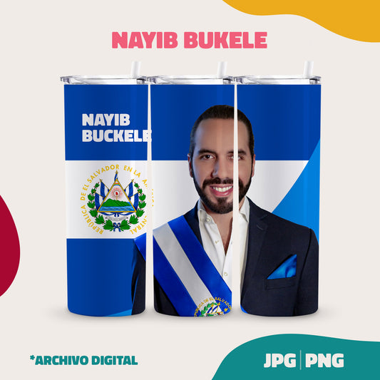 Nayib Bukele - El Salvador Tumbler 20oz (PNG y JPG)