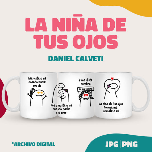 La niña de tus ojos - Daniel Calveti  Wrap para taza(SVG, PNG y JPG)