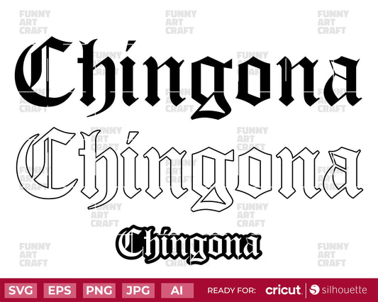 Chingona Svg, Funny  Mexican Saying Svg, Mexican Svg, Gift for Mexican ready for Cricut and Cameo