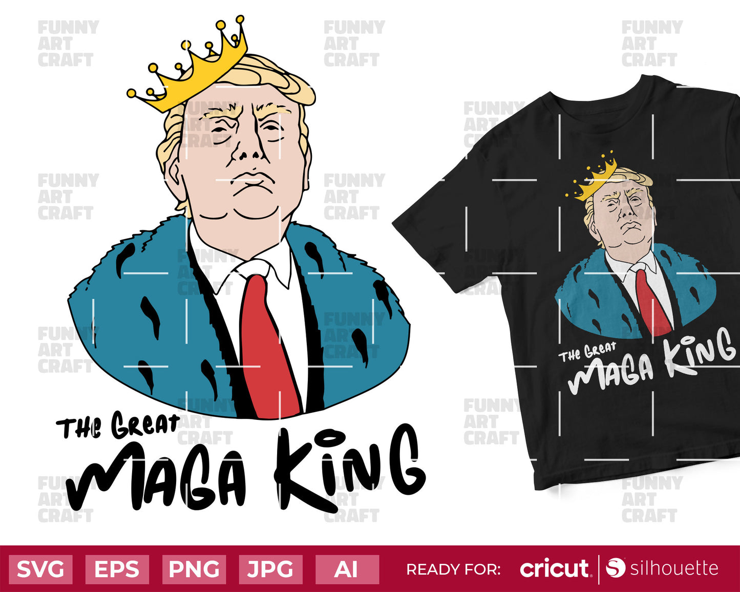 Great MAGA King Svg, Png Trump Digital File Clipart